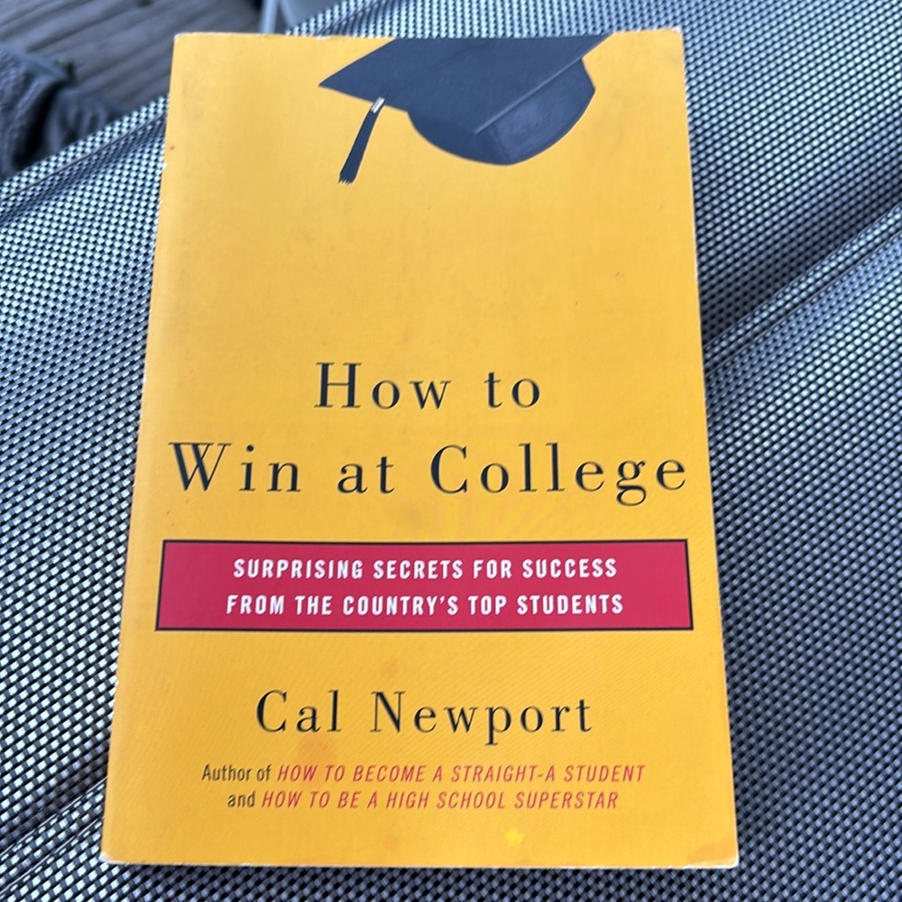 How to Win at College Paperback Bool by Cal Newport